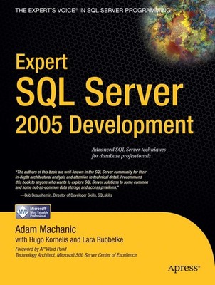 Expert SQL Server 2005 Development - paperback Machanic, Adam|Kornelis, Hugo...