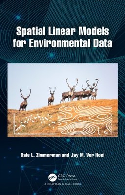 Zimmerman - Spatial Linear Models for Environmental Data - New hardbac - X555z