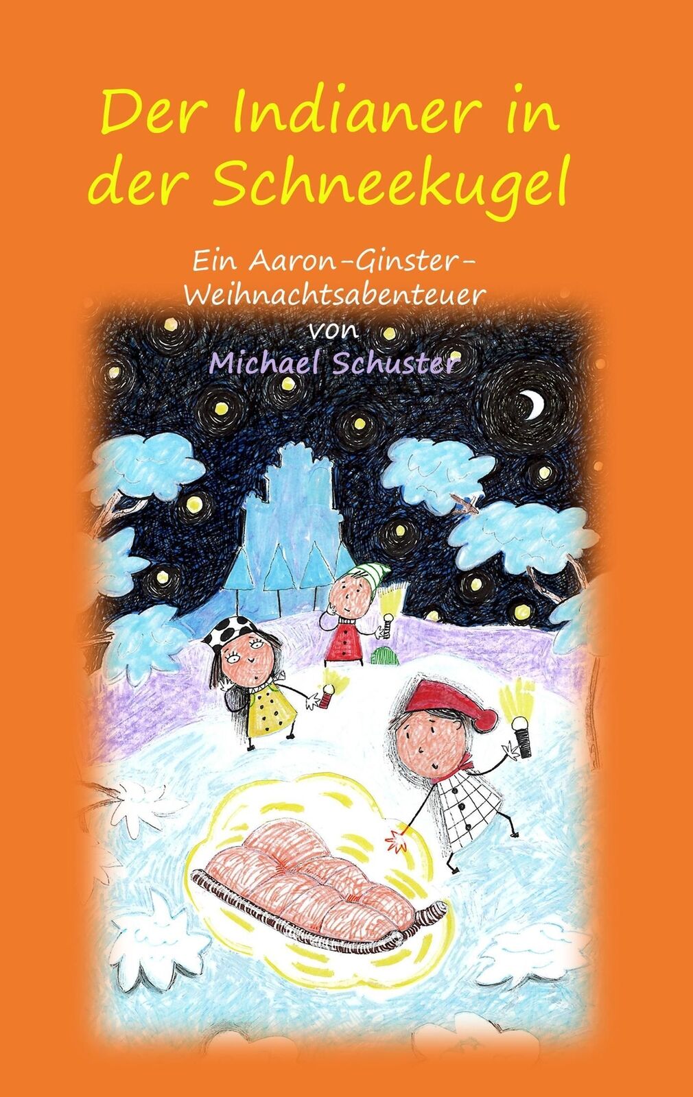 Thumbnail - Der Indianer In Der Schneekugel | Michael Schuster | Taschenbuch |