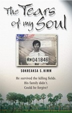 The Tears of my Soul: He Survived Cambodia's Killing Fields. His Family Didn't.