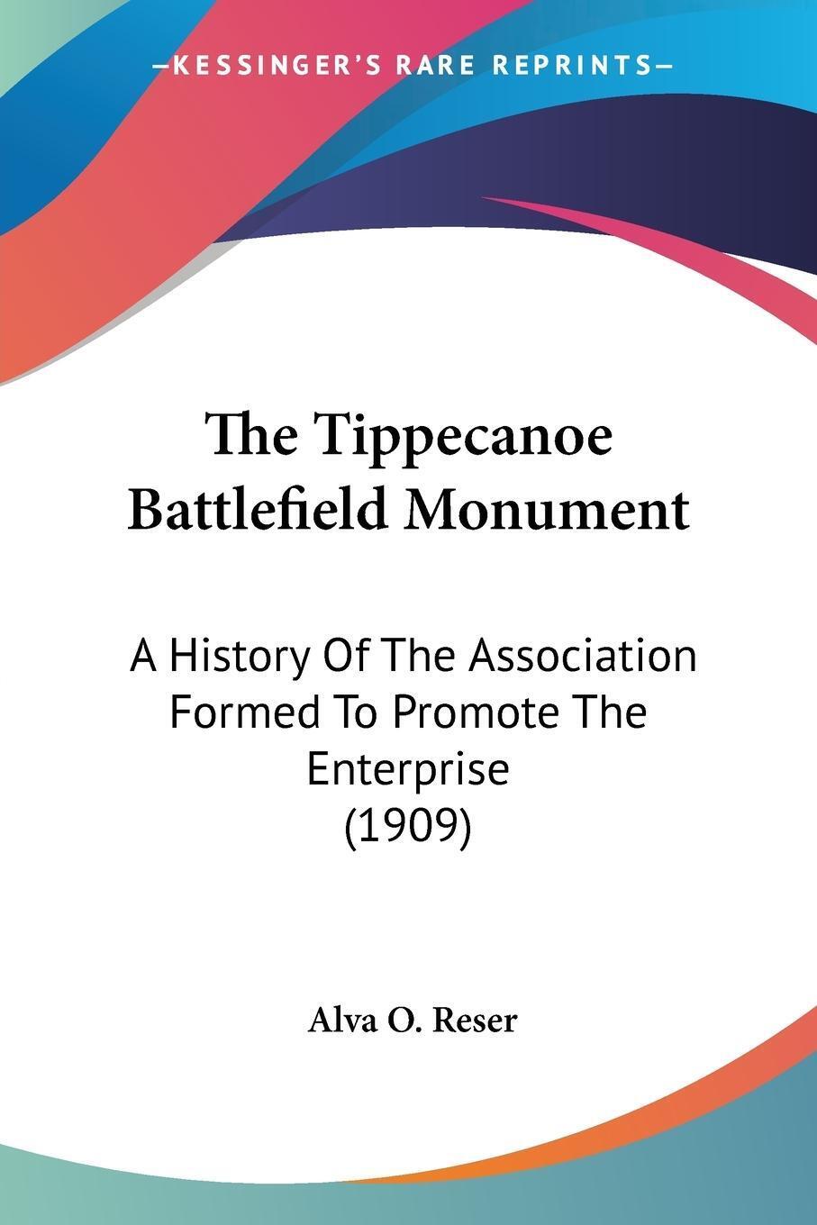 Thumbnail - The Tippecanoe Battlefield Monument | Alva O. Reser | Taschenbuch |