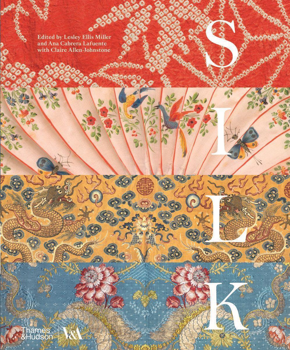 Thumbnail - Silk: Fibre, Fabric And Fashion (victoria And Albert Museum) | Miller