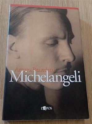 Arturo Benedetti Michelangeli Lidia Kozubek L'epos 2003