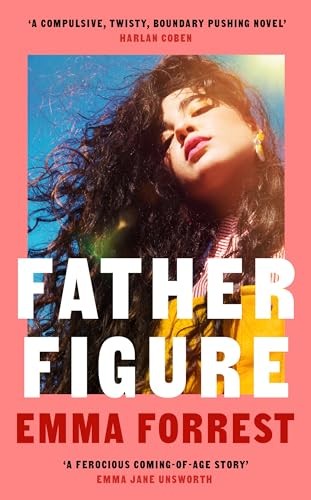 Father Figure: Natalie Portman’s November Book Club pick - Forrest, Emma