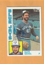 Dave Geisel Toronto Blue Jays AUTO Signed 1984 Topps Tonawanda New York 1H