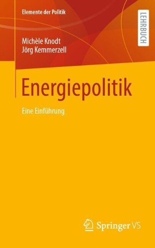 Energiepolitik by Michle Knodt, Jrg Kemmerzell - 9783658485887