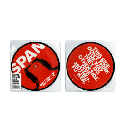 Span | Don t Think The Way They Do | Ltd Ed 7'' Picture Disc 