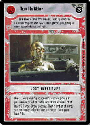 Thank The Maker  Star Wars CCG Premiere NM swccg