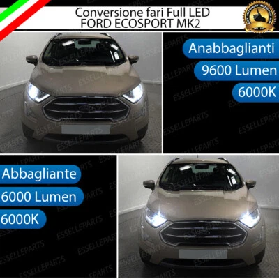 SET KIT FARI FULL LED FORD ECOSPORT MK2 ANABBAGLIANTI H18 + ABBAGLIANTI H1 CANBUS
