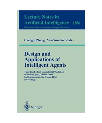 Design and Applications of Intelligent Agents: Third Pacific Rim International W