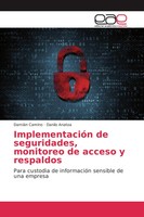 DamiáN Camino (U. A.) | ImplementacióN De Seguridades, Monitoreo De Acceso Y...