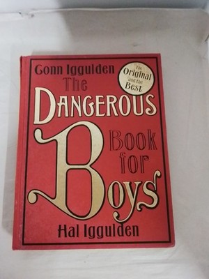 The Dangerous Book for Boys Conn Iggulden & Hal Iggulden Hardback