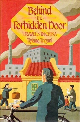 Hinter der verbotenen Tür: Reisen in China - Terzani, Tiziano