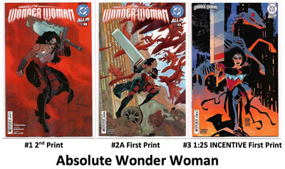 Absolute Wonder Woman #3 1:25 INCENTIVE, #1 2nd Print, & #2 A MAIN Set LOT 2024