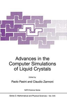 Advances in the Computer Simulatons of Liquid Crystals                         