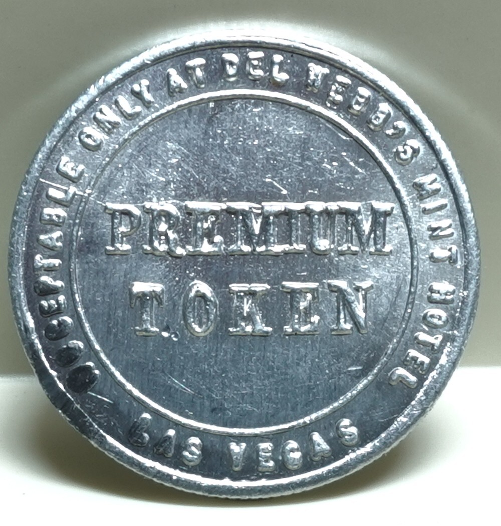 Del b's Mint Hotel and Casino Premium Token, 1inch aluminum, Las