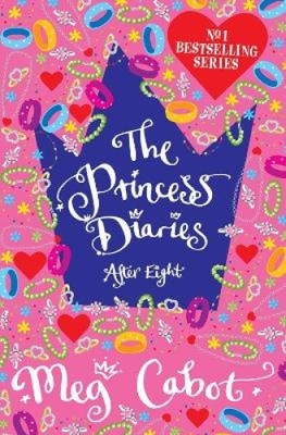 The Princess Diaries: After Eight von Meg Cabot