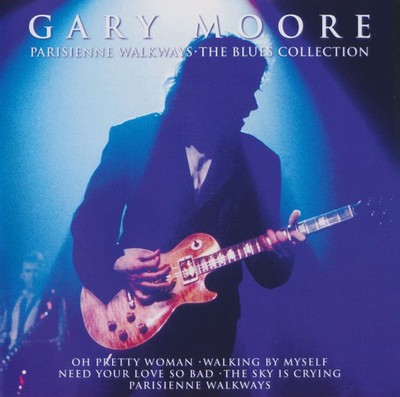 Gary Moore: Parisienne Walkways: The Blues Collection