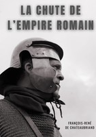 FrançOis-René De Chateaubriand | La Chute De L'empire Romain | Taschenbuch