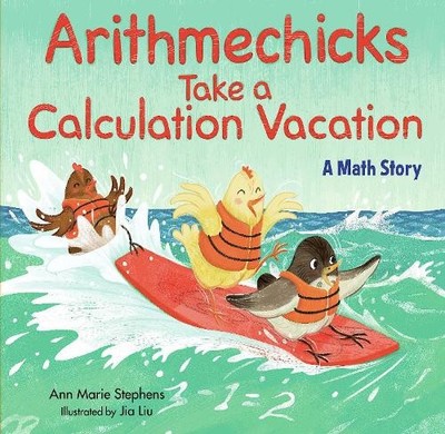 Ann Marie Stephens Arithmechicks Take a Calculation Vacation (Gebundene Ausgabe)