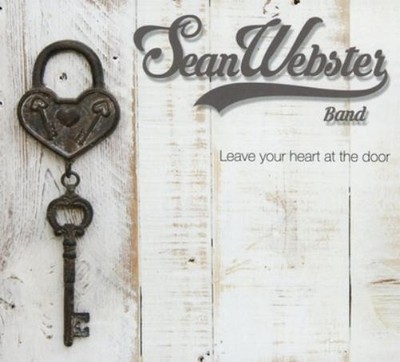 Sean Webster Band Leave Your Heart at the Door (CD) Album (US IMPORT)