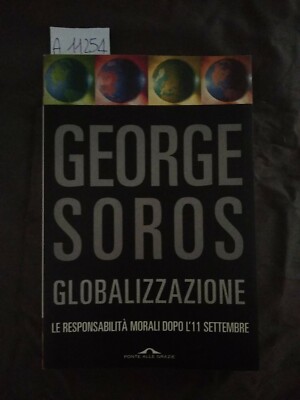 Globalisierung Moralische Verantwortung nach dem 11. September Soros