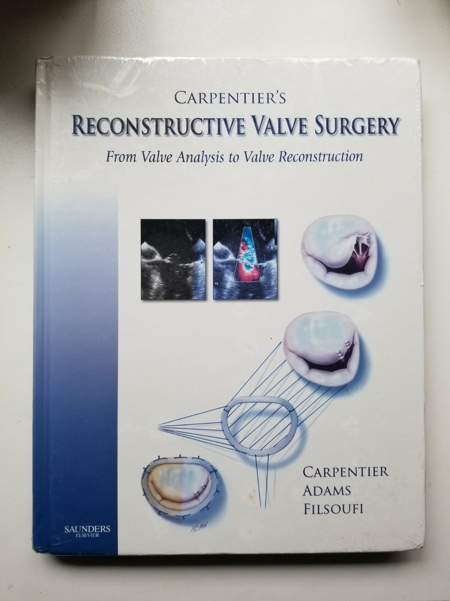 Carpentier's Reconstructive Valve Surgery Alain Carpentier Hardcover New/sealed Carpentier's Reconstructive Valve Surgery Alain Carpentier Hardcover New/sealed