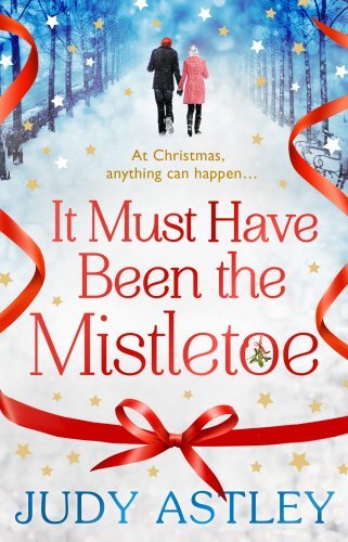 It Must Have Been the Mistletoe-Judy Astley