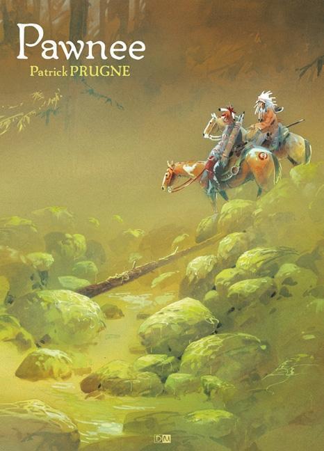 Thumbnail - Pawnee - Patrick Prugne - 9783868696561
