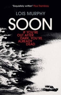 Soon - Paperback By Murphy, Lois - GOOD