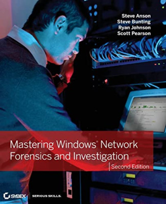 Mastering Windows Network Forensics and Investigation - Paperback NEW Steven Ans