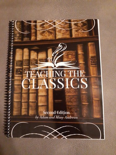 Teaching the Classics  Second Edition Seminar Workbook only Andrews K - 12