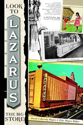 NEW The History Press Look to Lazarus, OH 9781609492991 Landmarks Trade Paperbac
