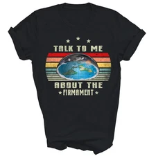 Flat Earth Talk To Me About The Firmament Vintage Unisex Shirt Gift