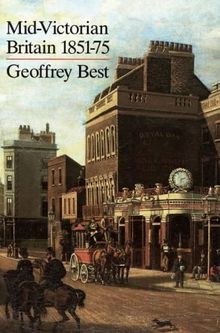 Mid-Victorian Britain 1851-75 von Geoffrey Best | Buch | Zustand akzeptabel