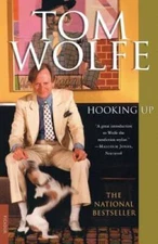 Hooking Up - Paperback By Wolfe, Tom - VERY GOOD