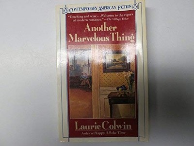 Another Marvelous Thing (Contemporary American fiction) by Colwin, Laurie