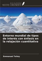 Entorno Mundial De Tipos De InteréS Con éNfasis En La RelajacióN Cuantitativa