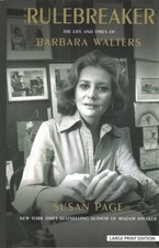 Rulebreaker : The Life and Times of Barbara Walters, Hardcover by Page, Susan...