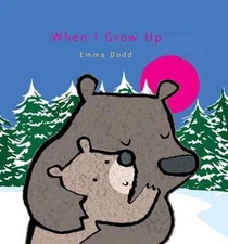 When I Grow Up (Emma Dodd's Love You Books) - Hardcover - VERY GOOD