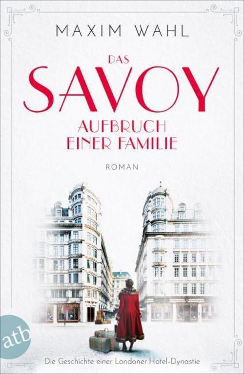 Thumbnail - Maxim Wahl / Das Savoy - Aufbruch Einer Familie / 9783746635101