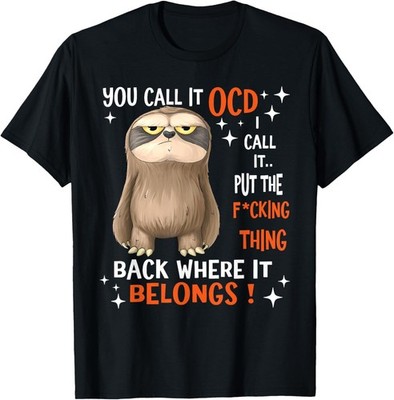 I Call It Put It Back OCD Humor Quote Unisex T-Shirt