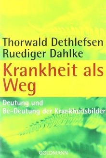 Krankheit als Weg: Deutung und Be-Deutung der Kra... | Buch | Zustand akzeptabel