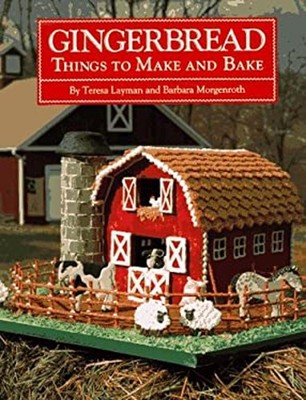Gingerbread : Things to Make and Bake Hardcover Teresa Layman