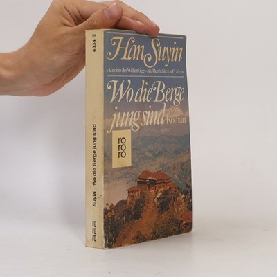 Wo die Berge jung sind  |  Han Suyin
