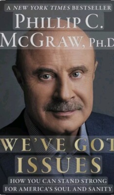 We've Got Issues by Phillip C. McGraw Hardcover 