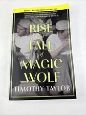 The Rise and Fall of Magic Wolf Timothy Taylor (Paperback) Advance reader copy