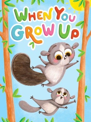 When You Grow Up - Touch and Feel Board Book - Sensory Board Book - board bo...