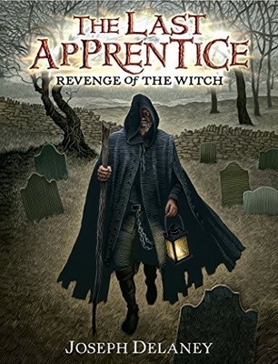 The Last Apprentice: Revenge of the Witch (Book 1) by Delaney, Joseph 0060766182