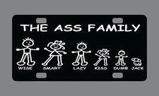 The Ass Family License Plate Aluminum 6"x12" Funny Novelty Vanity Tag